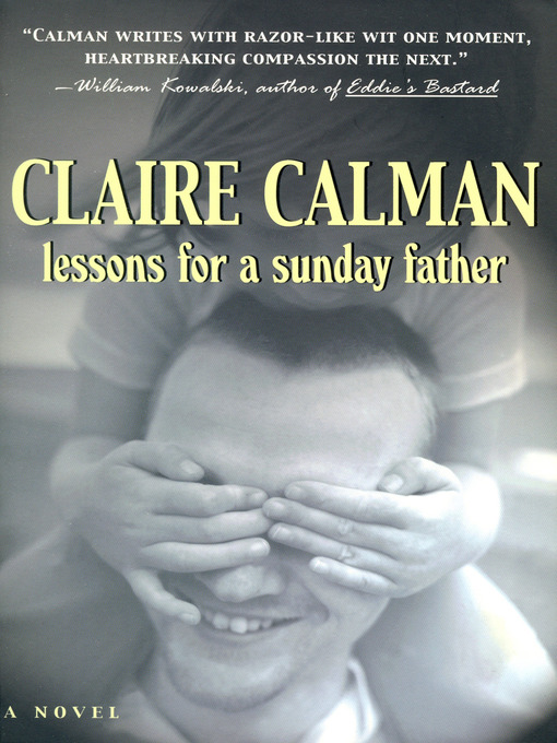 Title details for Lessons For a Sunday Father by Claire Calman - Available